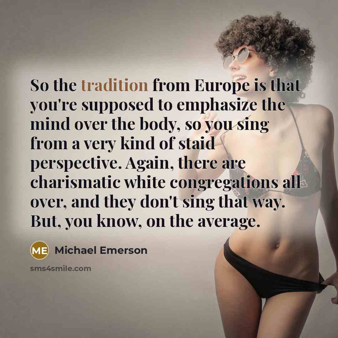 “So the tradition from Europe is that you're supposed to…” quote by Michael Emerson
