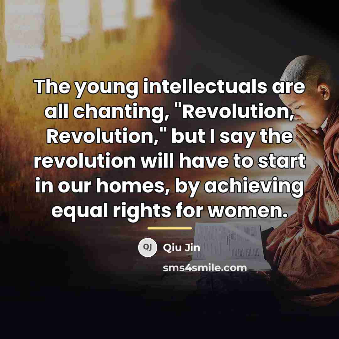 “The young intellectuals are all chanting, "Revolution, Revolution," but I…” quote by Qiu Jin