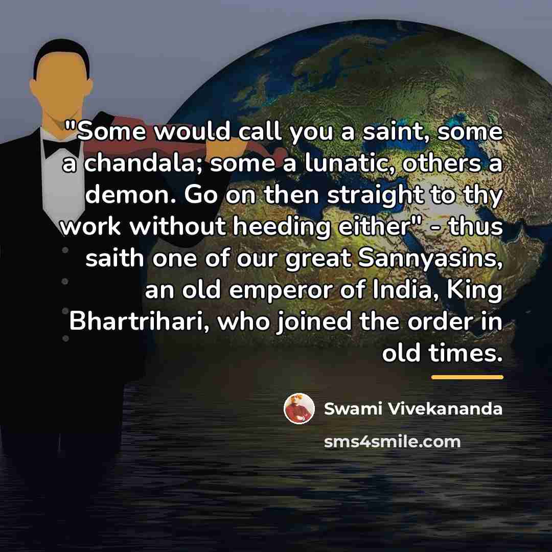 “"Some would call you a saint, some a chandala; some…” quote by Swami Vivekananda