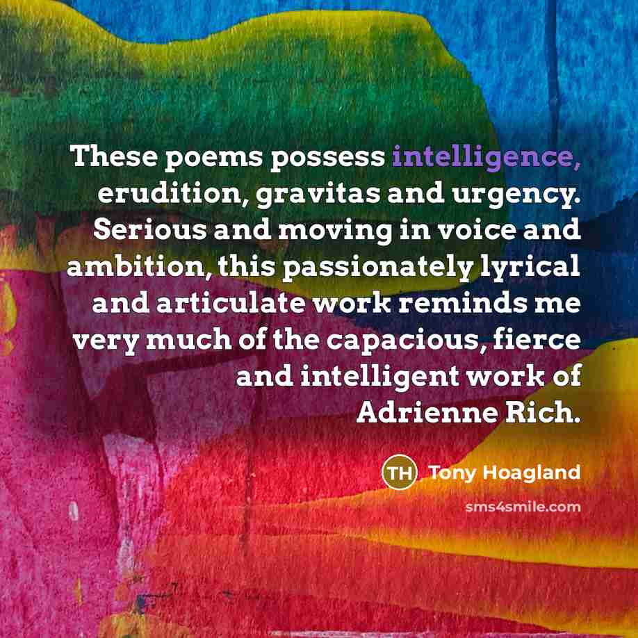 “These poems possess intelligence, erudition, gravitas and urgency. Serious and…” quote by Tony Hoagland