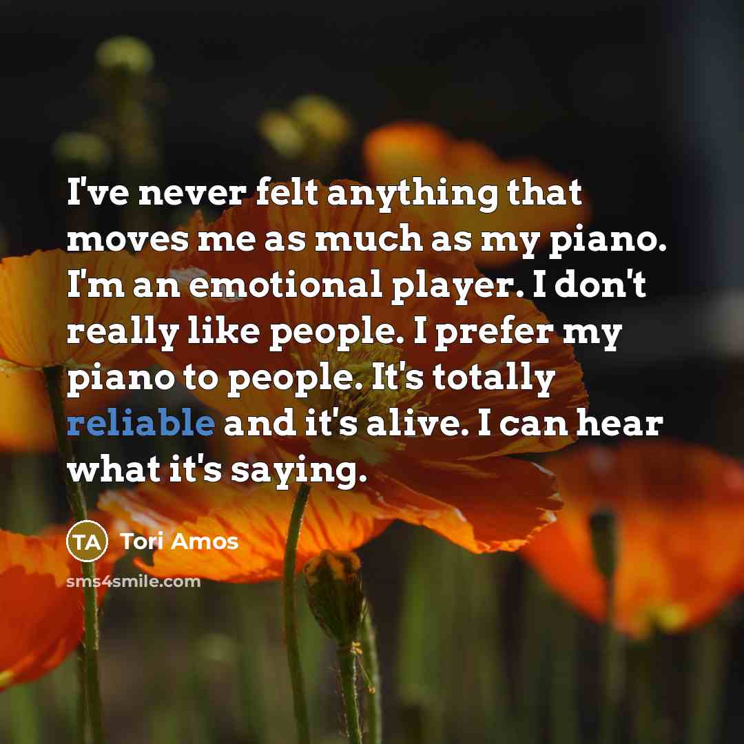 “I've never felt anything that moves me as much as…” quote by Tori Amos