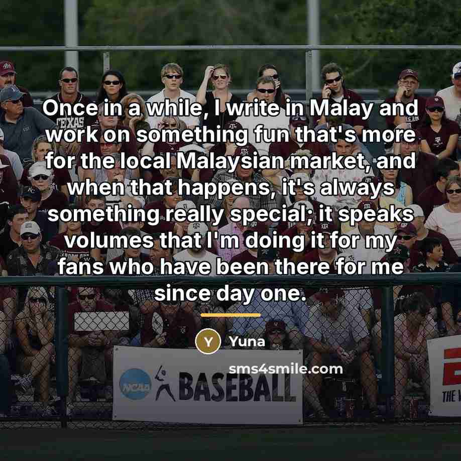 “Once in a while, I write in Malay and work…” quote by Yuna