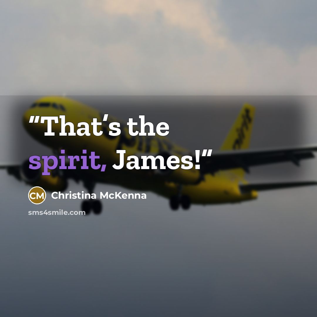 “That’s the spirit, James!” quote by Christina McKenna