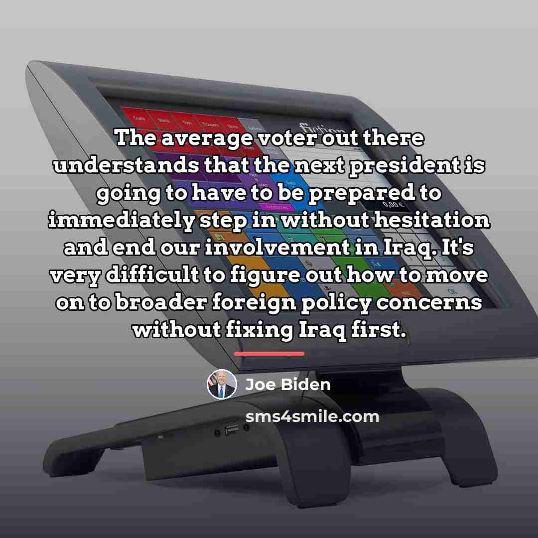 “The average voter out there understands that the next president…” quote by Joe Biden