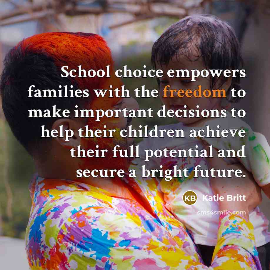 “School choice empowers families with the freedom to make important…” quote by Katie Britt