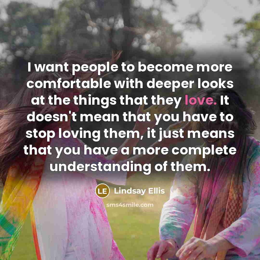 “I want people to become more comfortable with deeper looks…” quote by Lindsay Ellis