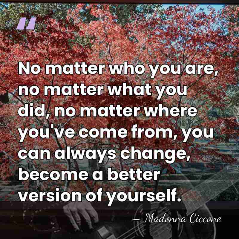 No matter who you are, no matter what you did, no matter&hellip; - Madonna Ciccone