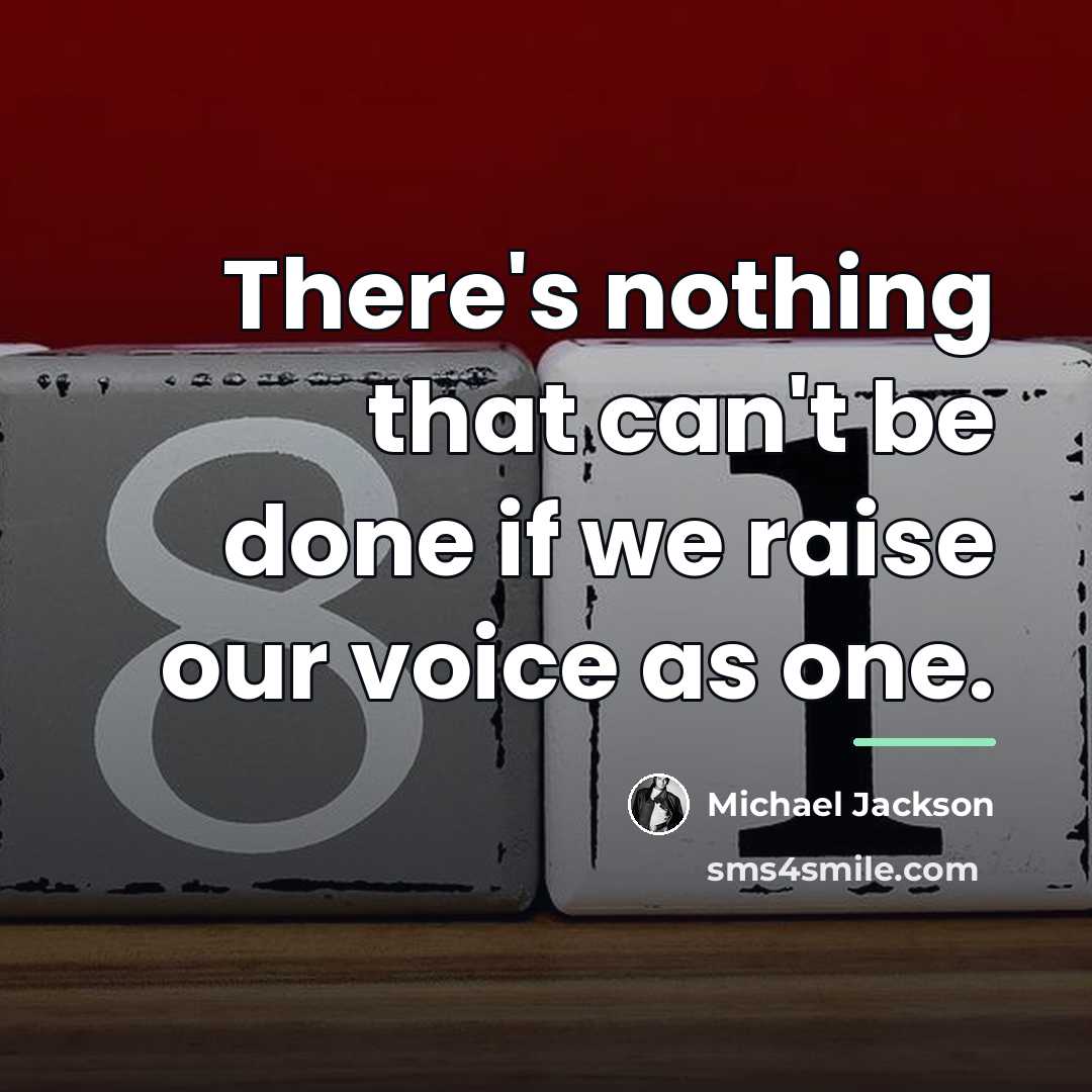 “There's nothing that can't be done if we raise our…” quote by Michael Jackson