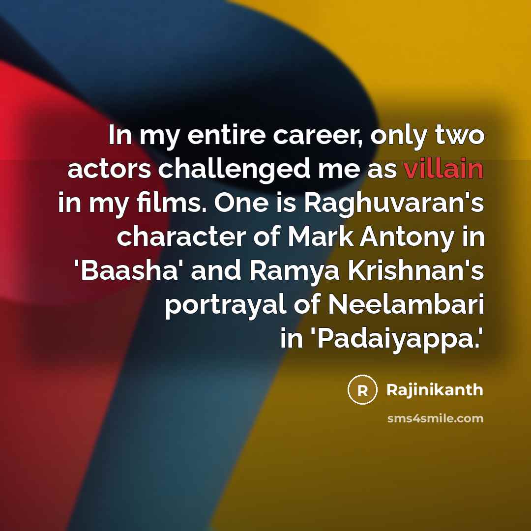 “In my entire career, only two actors challenged me as…” quote by Rajinikanth
