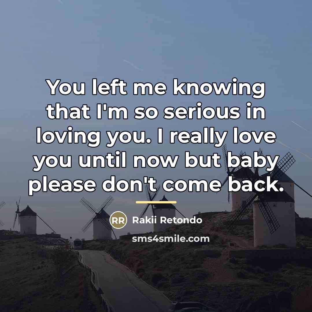 “You left me knowing that I'm so serious in loving…” quote by Rakii Retondo