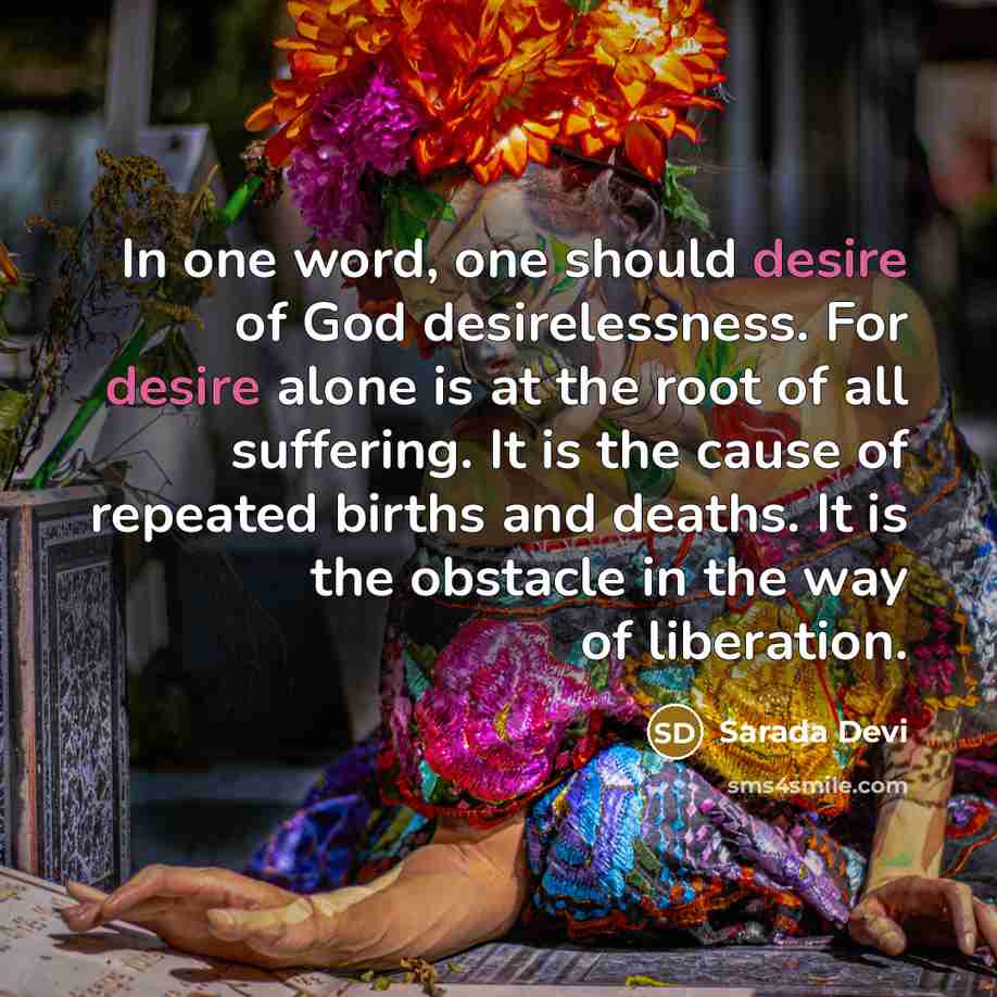 “In one word, one should desire of God desirelessness. For…” quote by Sarada Devi