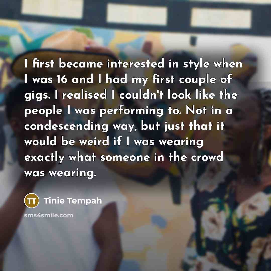 “I first became interested in style when I was 16…” quote by Tinie Tempah
