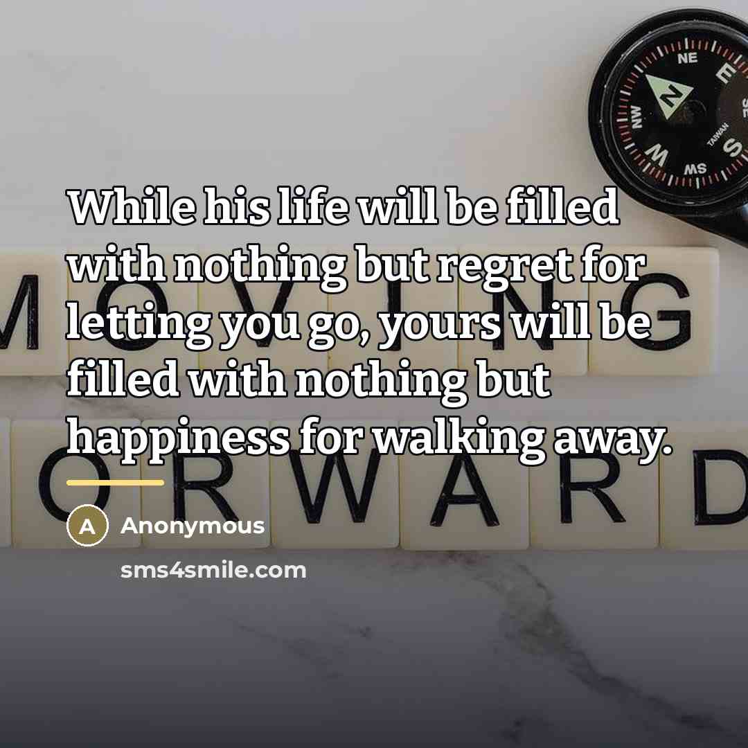“While his life will be filled with nothing but regret…” quote by Anonymous