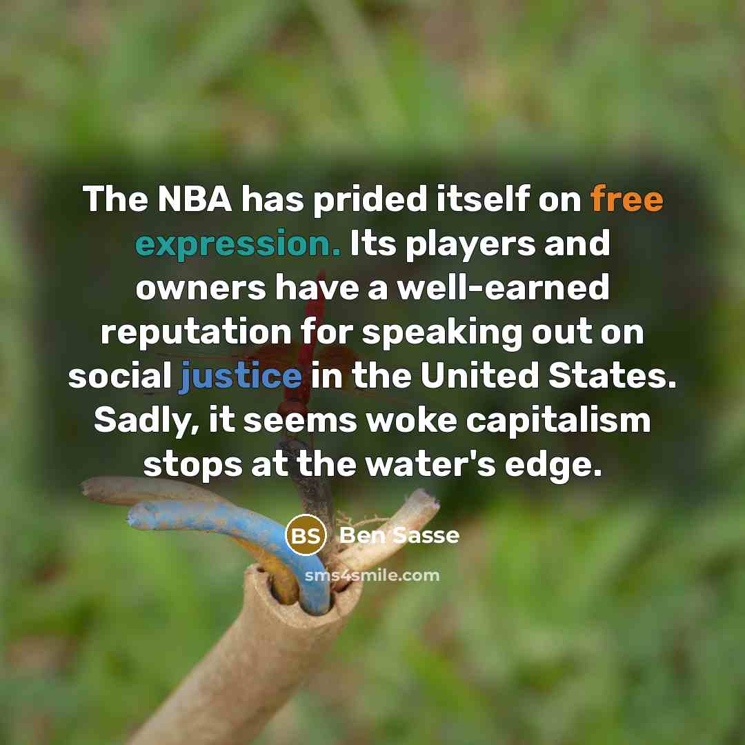 “The NBA has prided itself on free expression. Its players…” quote by Ben Sasse