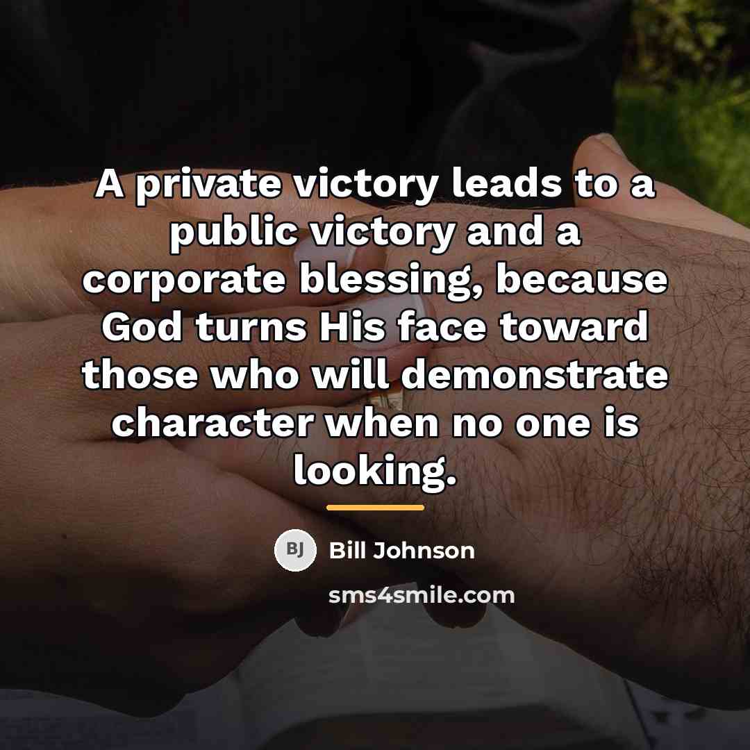 “A private victory leads to a public victory and a…” quote by Bill Johnson