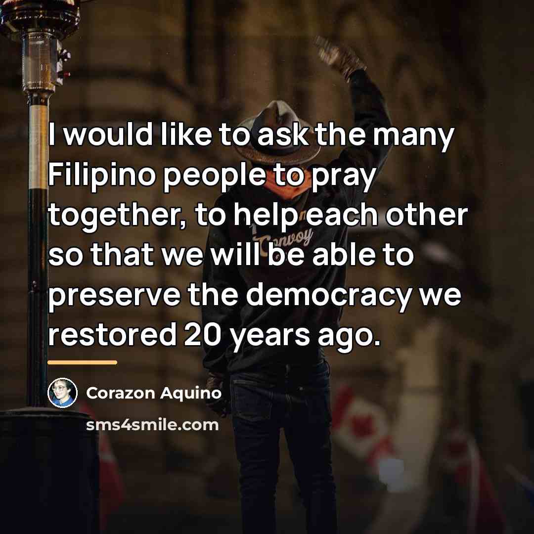 “I would like to ask the many Filipino people to…” quote by Corazon Aquino