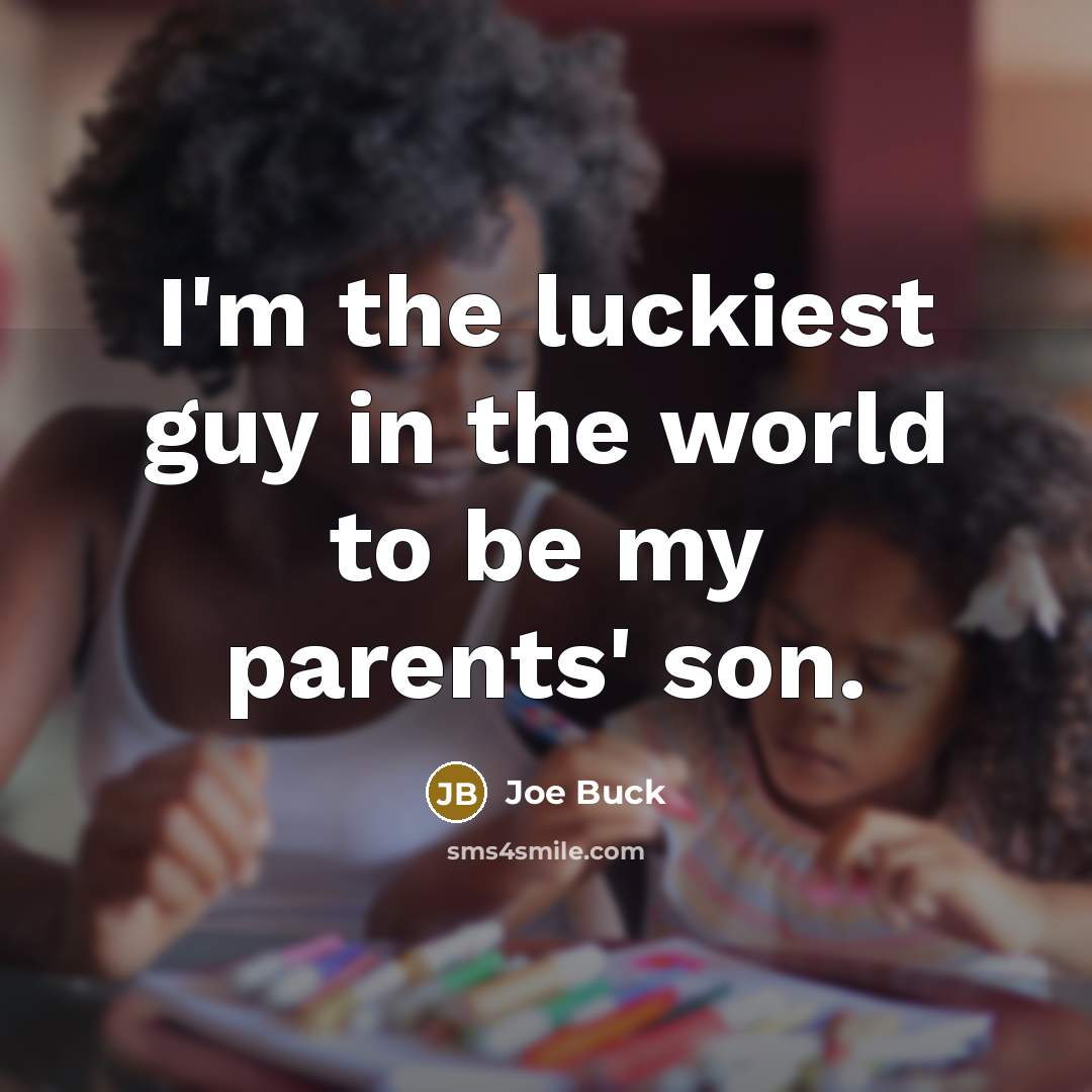 “I'm the luckiest guy in the world to be my…” quote by Joe Buck