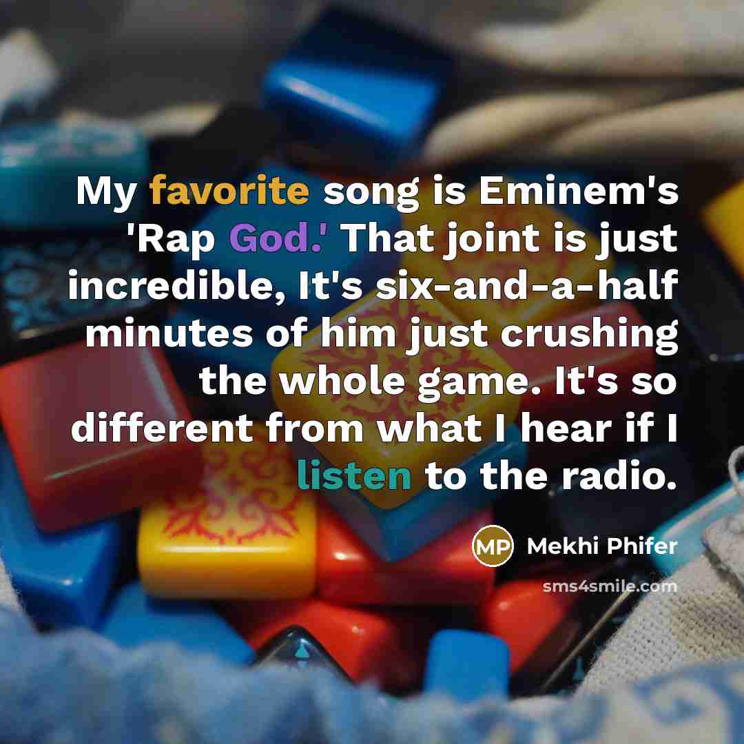 “My favorite song is Eminem's 'Rap God.' That joint is…” quote by Mekhi Phifer
