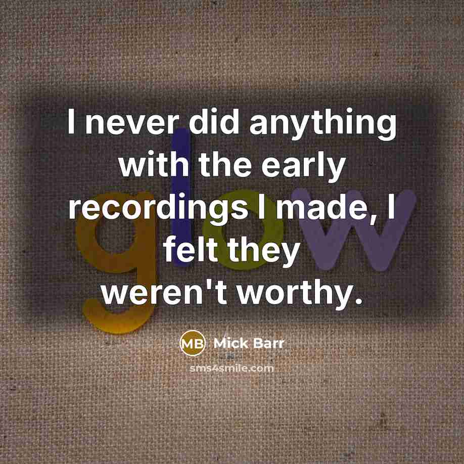 “I never did anything with the early recordings I made,…” quote by Mick Barr