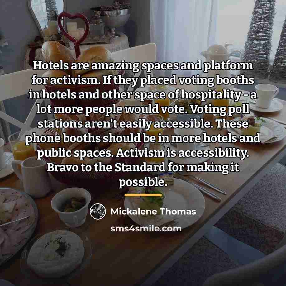 “Hotels are amazing spaces and platform for activism. If they…” quote by Mickalene Thomas