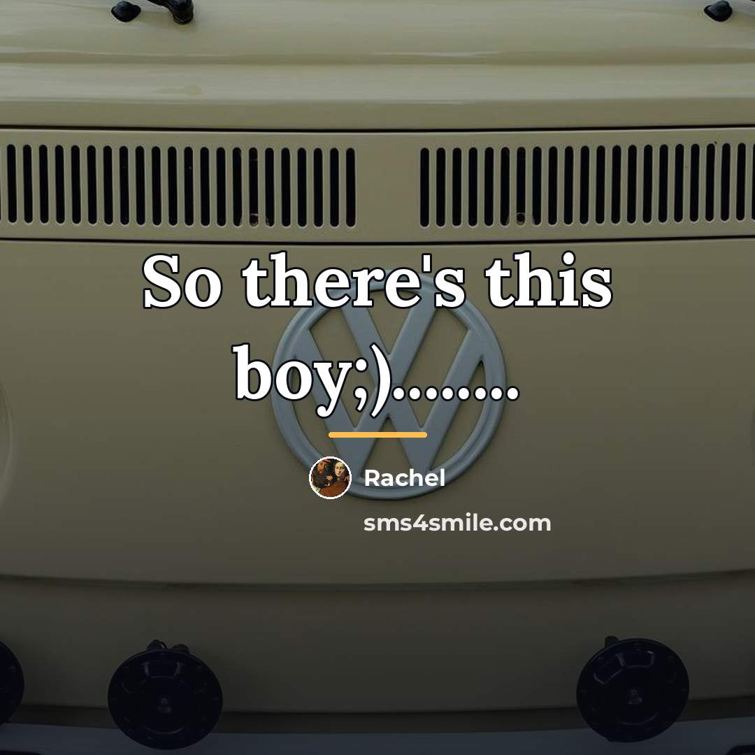 “So there's this boy;)........…” quote by Rachel