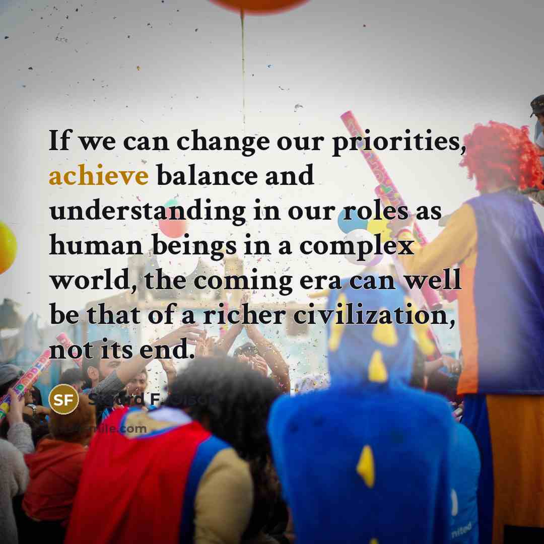 “If we can change our priorities, achieve balance and understanding…” quote by Sigurd F. Olson