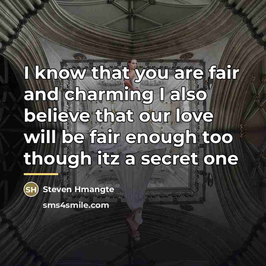 “I know that you are fair and charming I also…” quote by Steven Hmangte