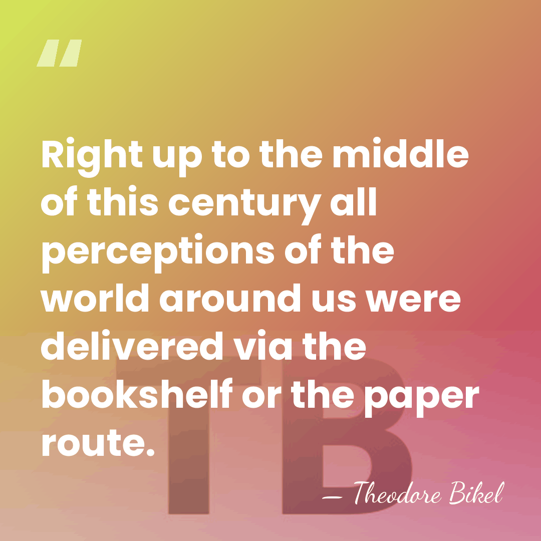 Right up to the middle of this century all perceptions of the&hellip; - Theodore Bikel