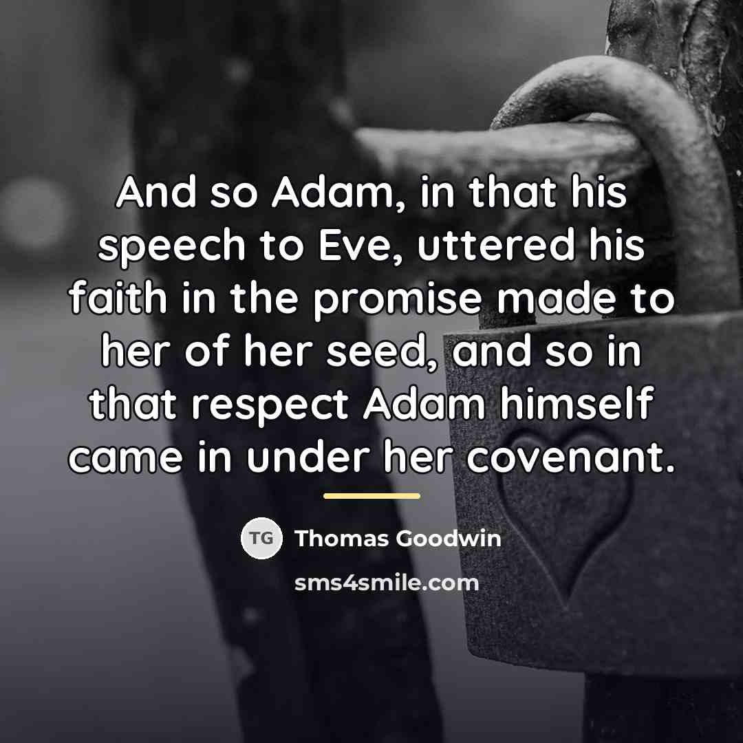 “And so Adam, in that his speech to Eve, uttered…” quote by Thomas Goodwin