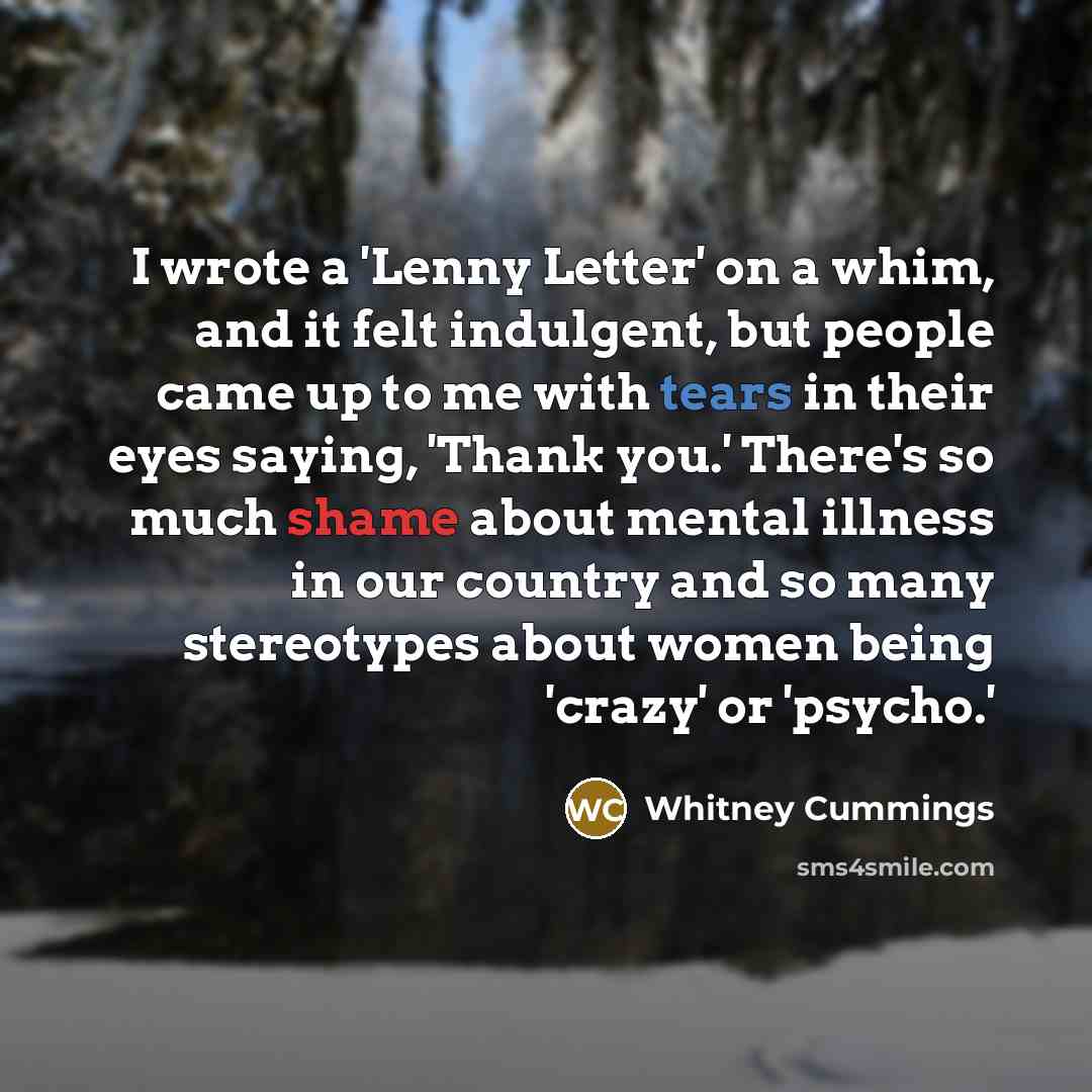 “I wrote a 'Lenny Letter' on a whim, and it…” quote by Whitney Cummings