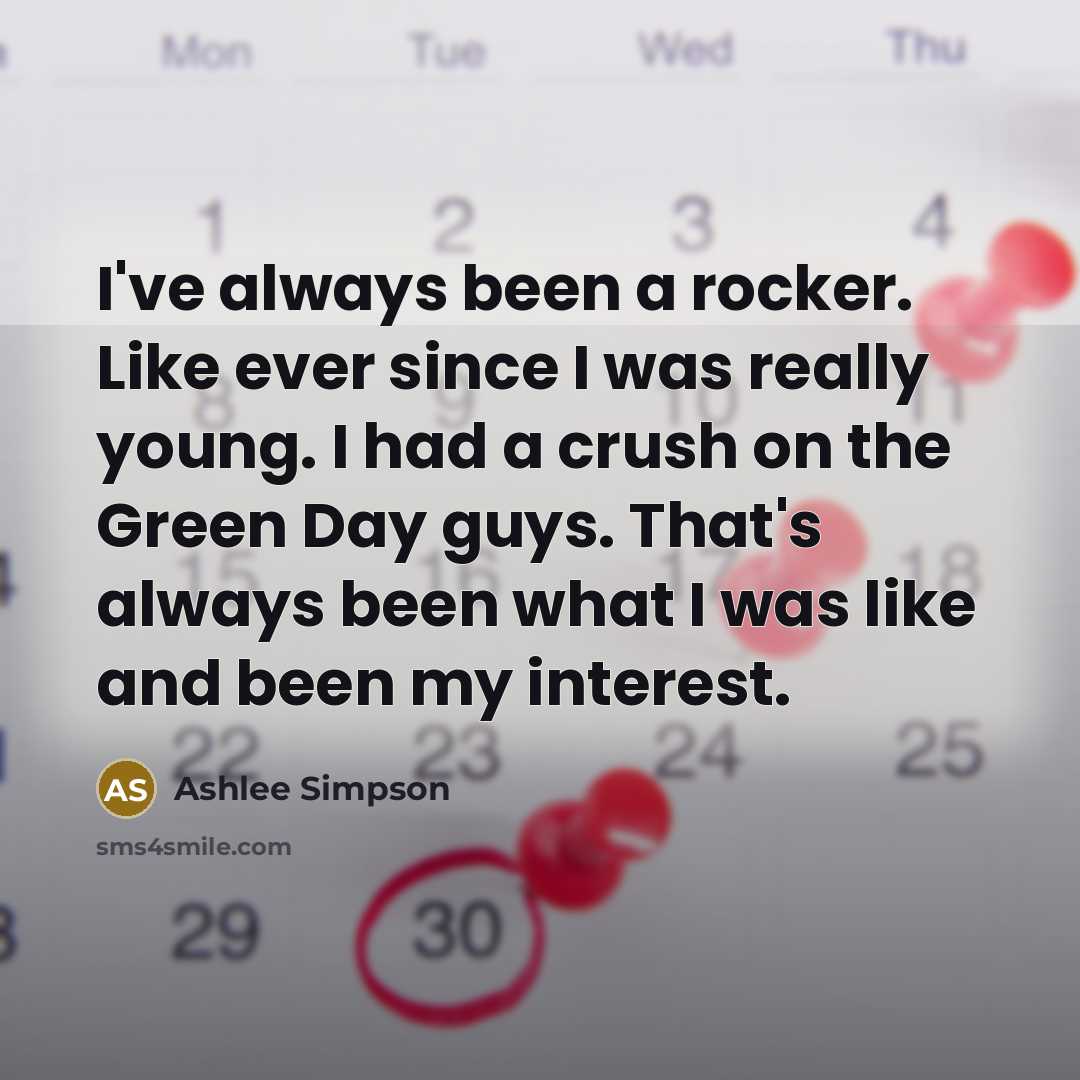 “I've always been a rocker. Like ever since I was…” quote by Ashlee Simpson