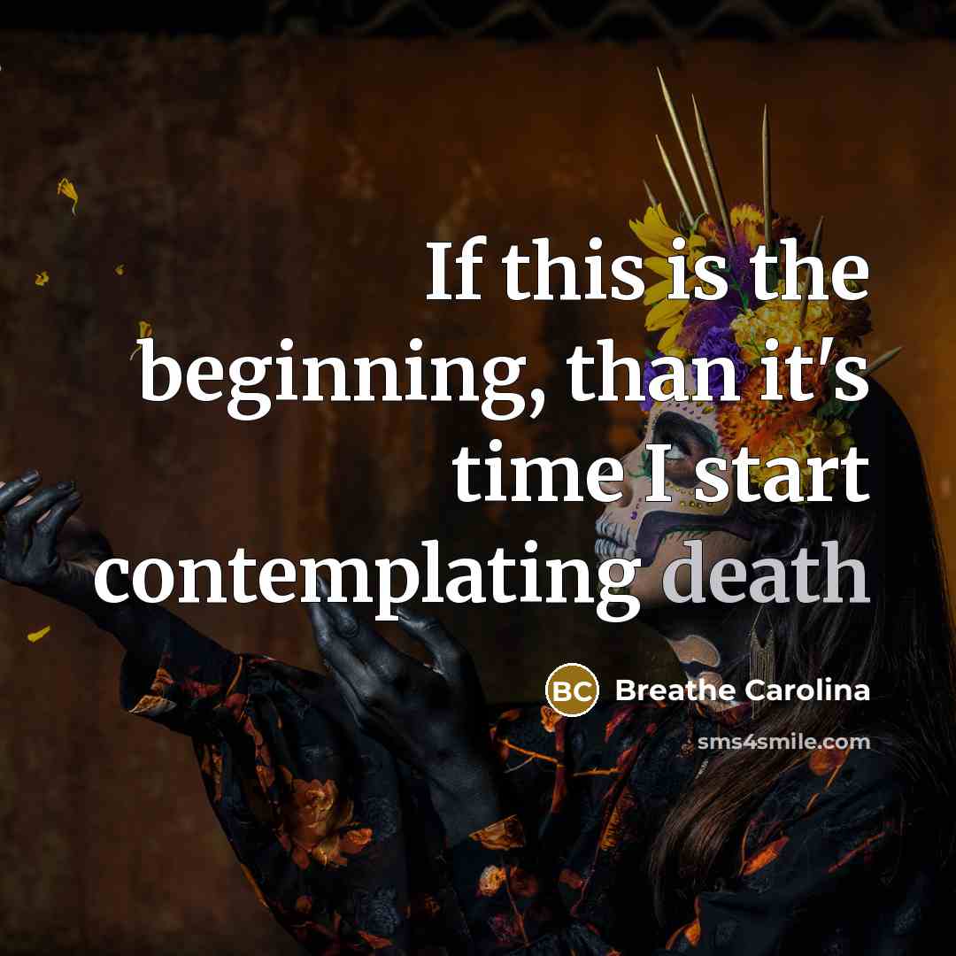 “If this is the beginning, than it's time I start…” quote by Breathe Carolina