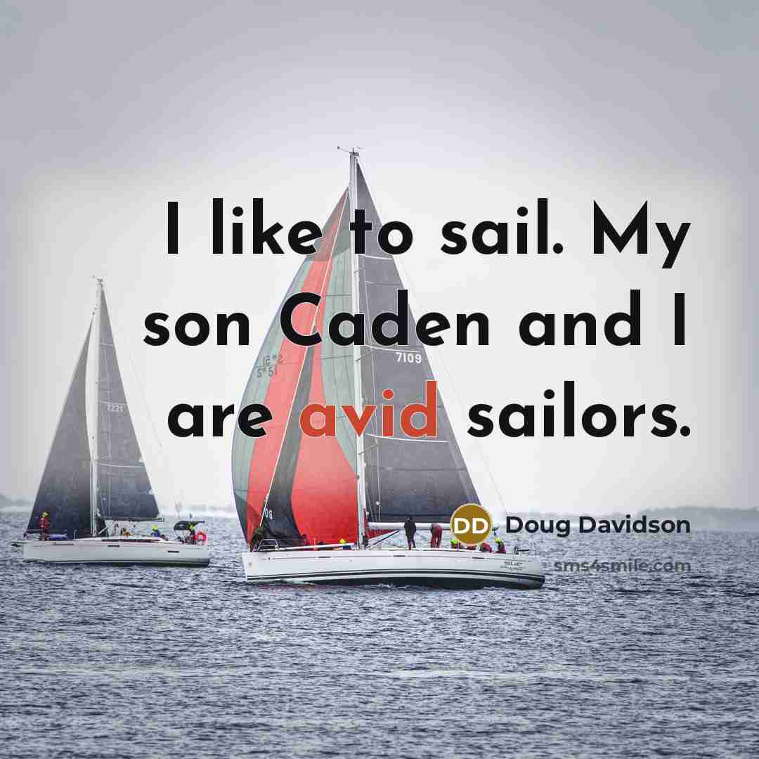 “I like to sail. My son Caden and I are…” quote by Doug Davidson