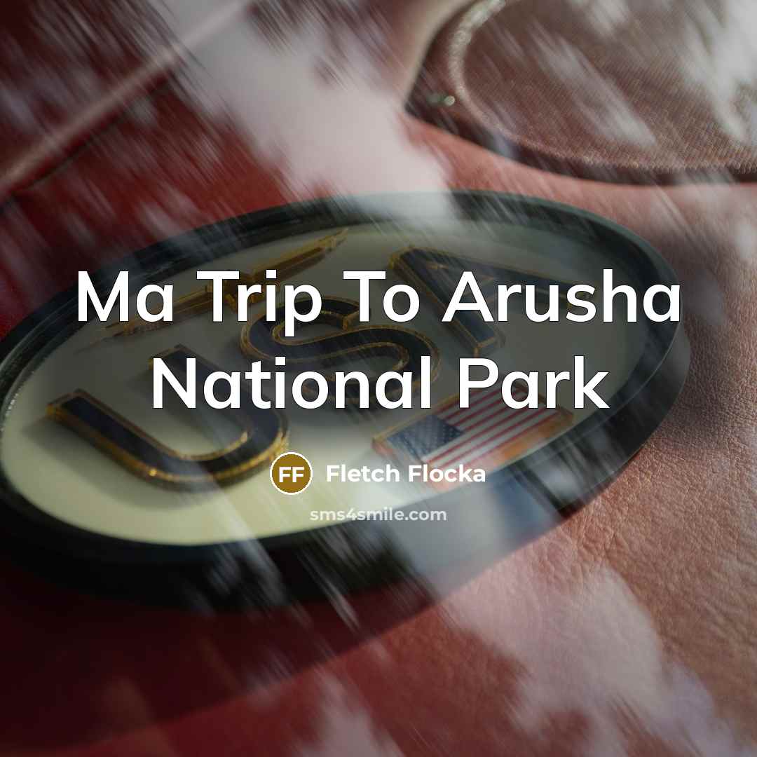 “Ma Trip To Arusha National Park” quote by Fletch Flocka