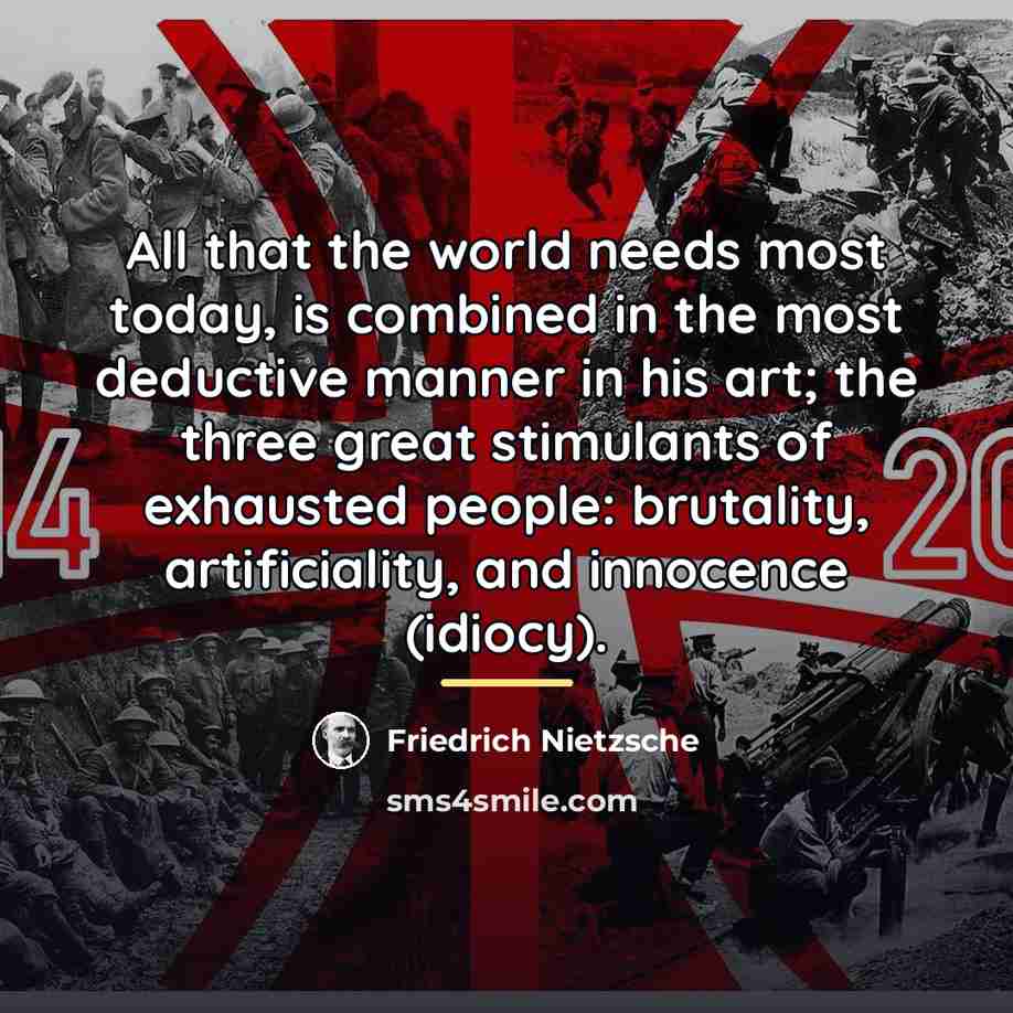 “All that the world needs most today, is combined in…” quote by Friedrich Nietzsche