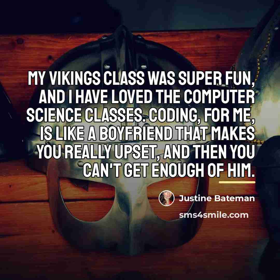 “My Vikings class was super fun, and I have loved…” quote by Justine Bateman