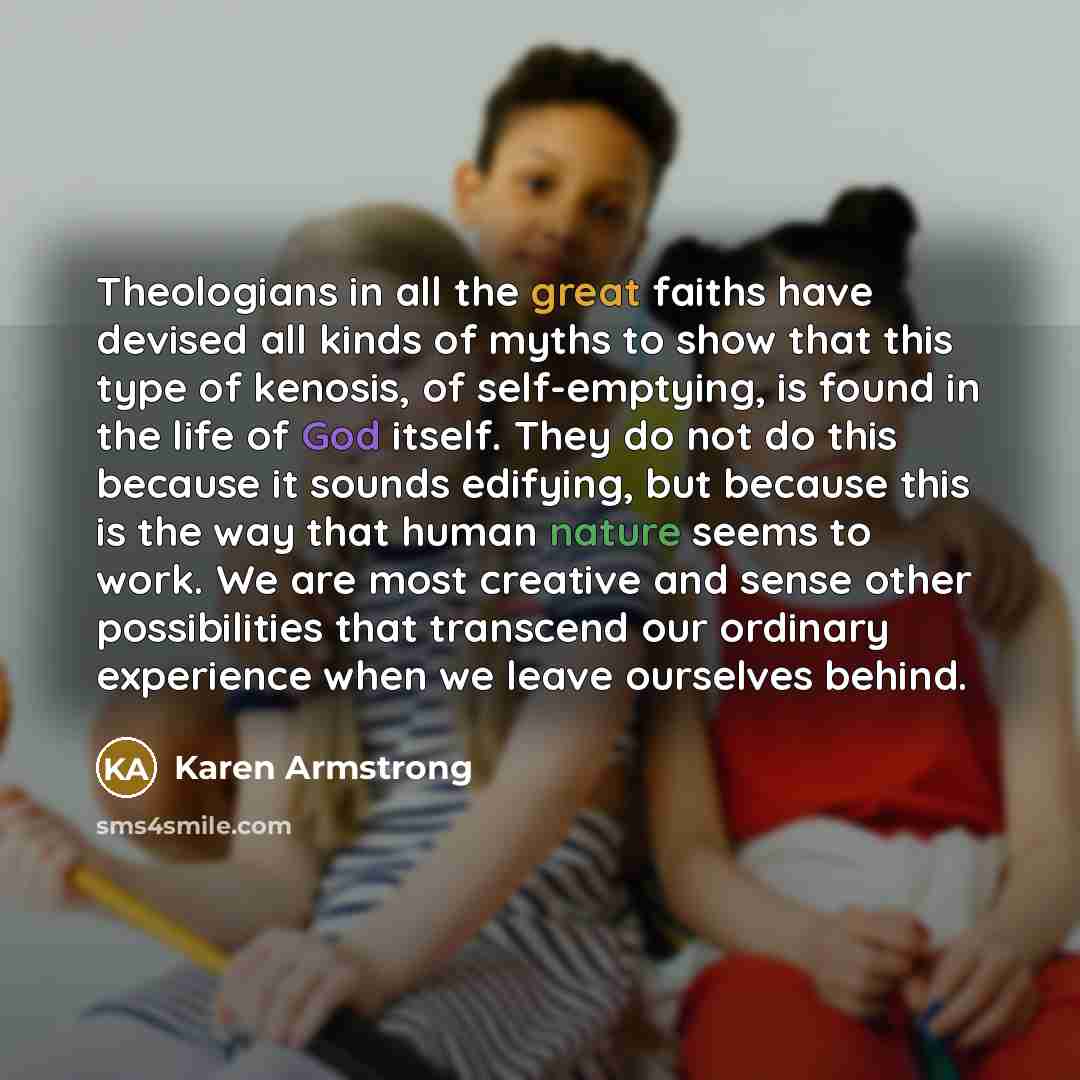 “Theologians in all the great faiths have devised all kinds…” quote by Karen Armstrong