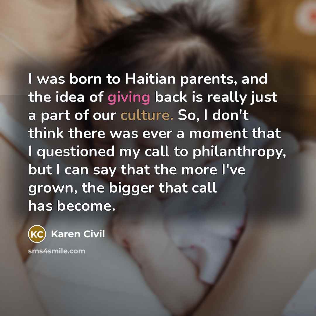 “I was born to Haitian parents, and the idea of…” quote by Karen Civil
