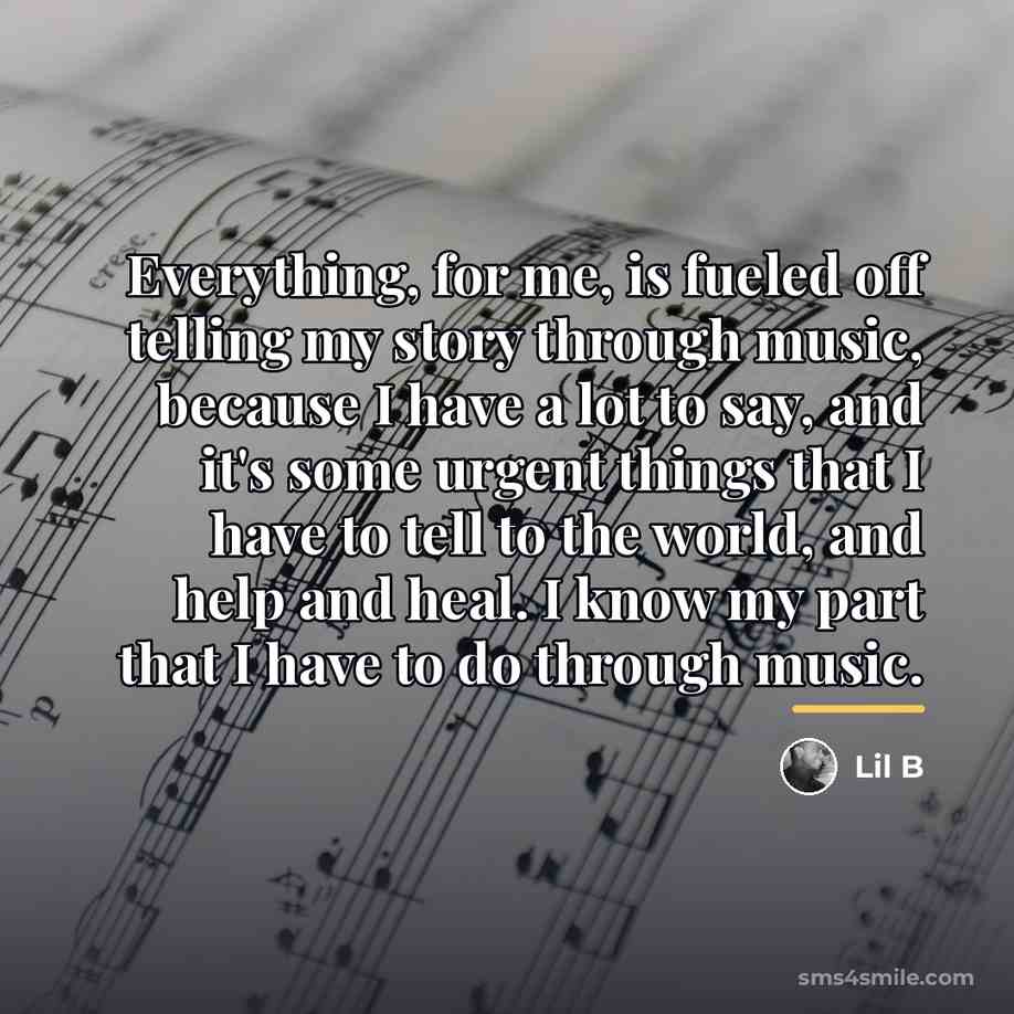 “Everything, for me, is fueled off telling my story through…” quote by Lil B
