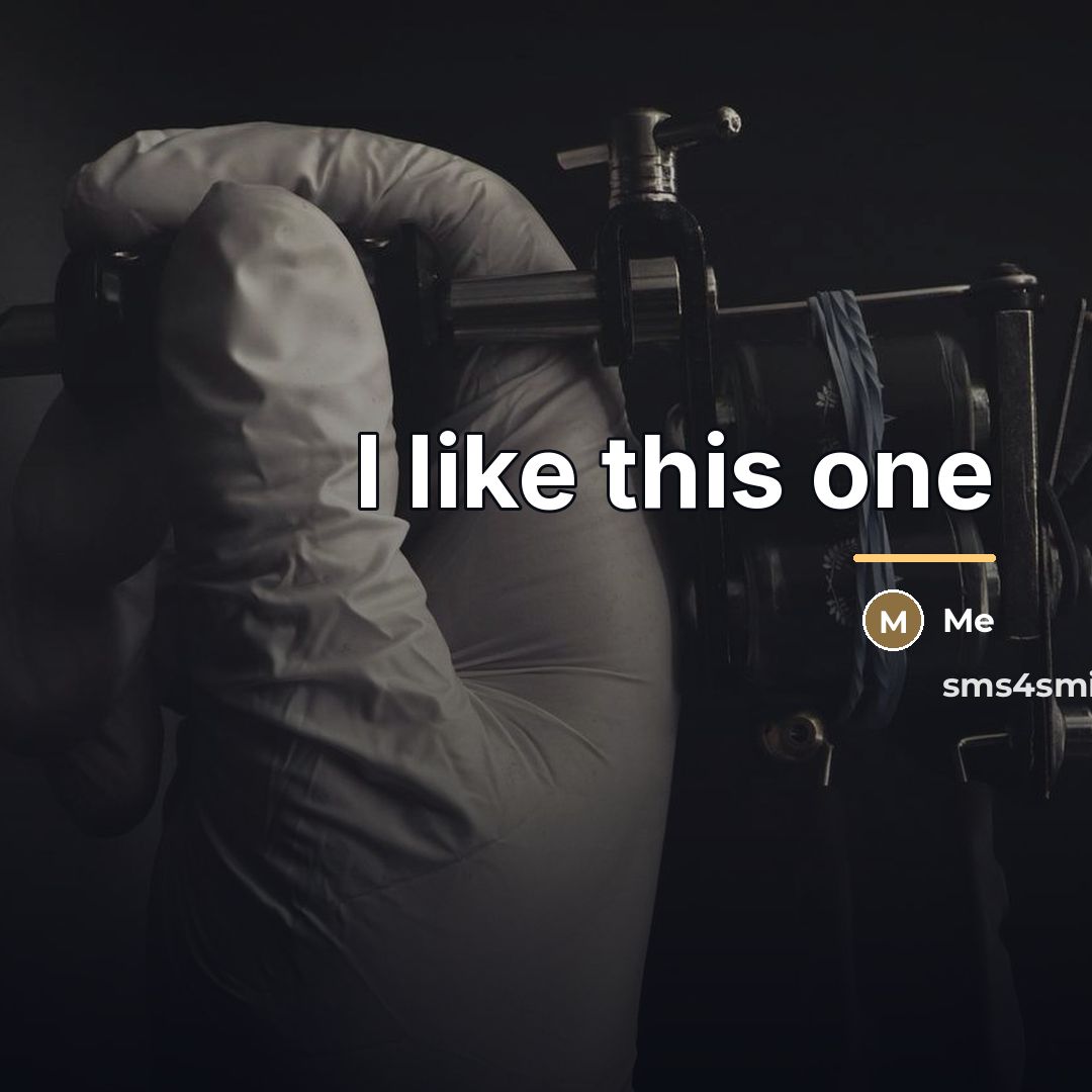 “I like this one…” quote by Me