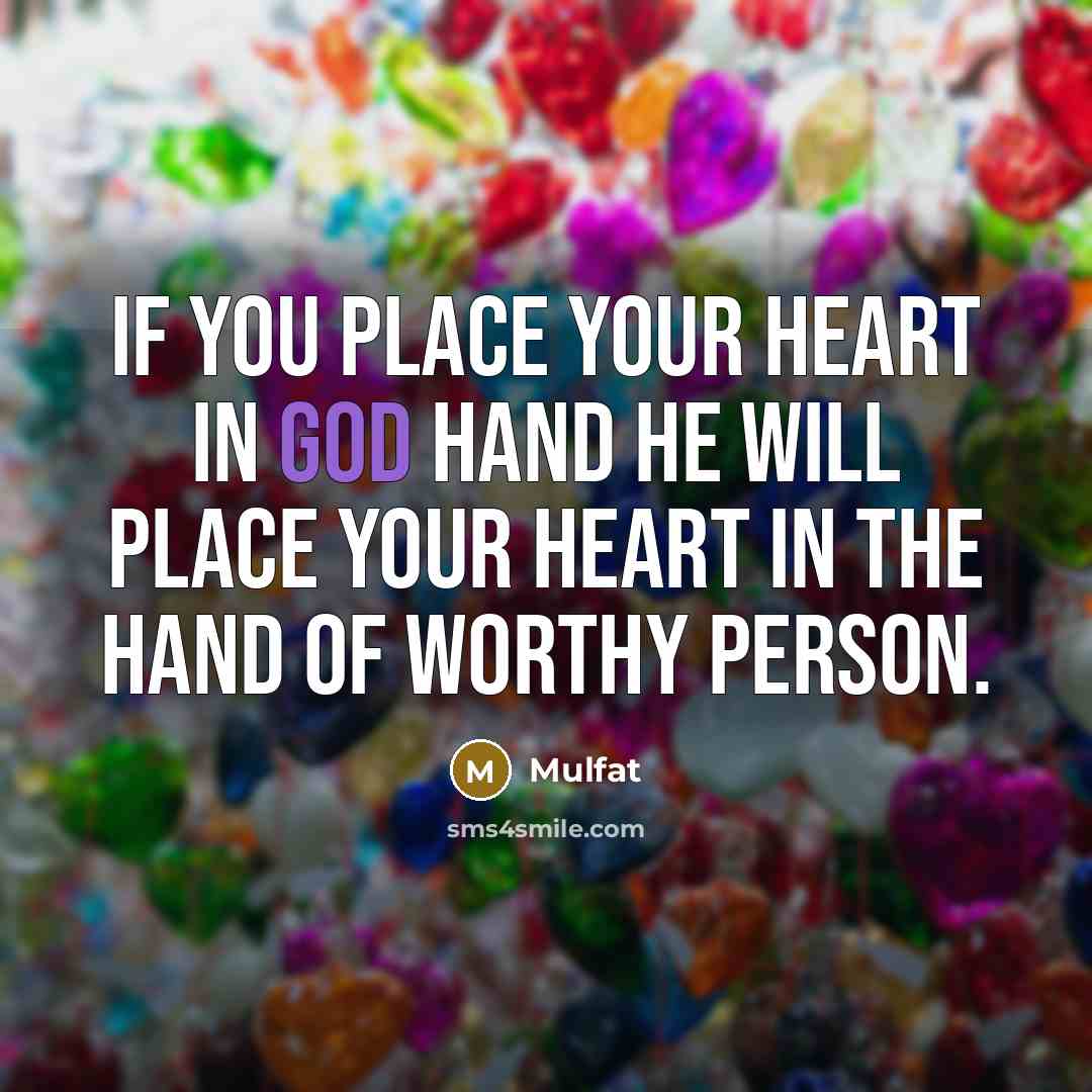 “If you place your heart in god hand he will…” quote by Mulfat