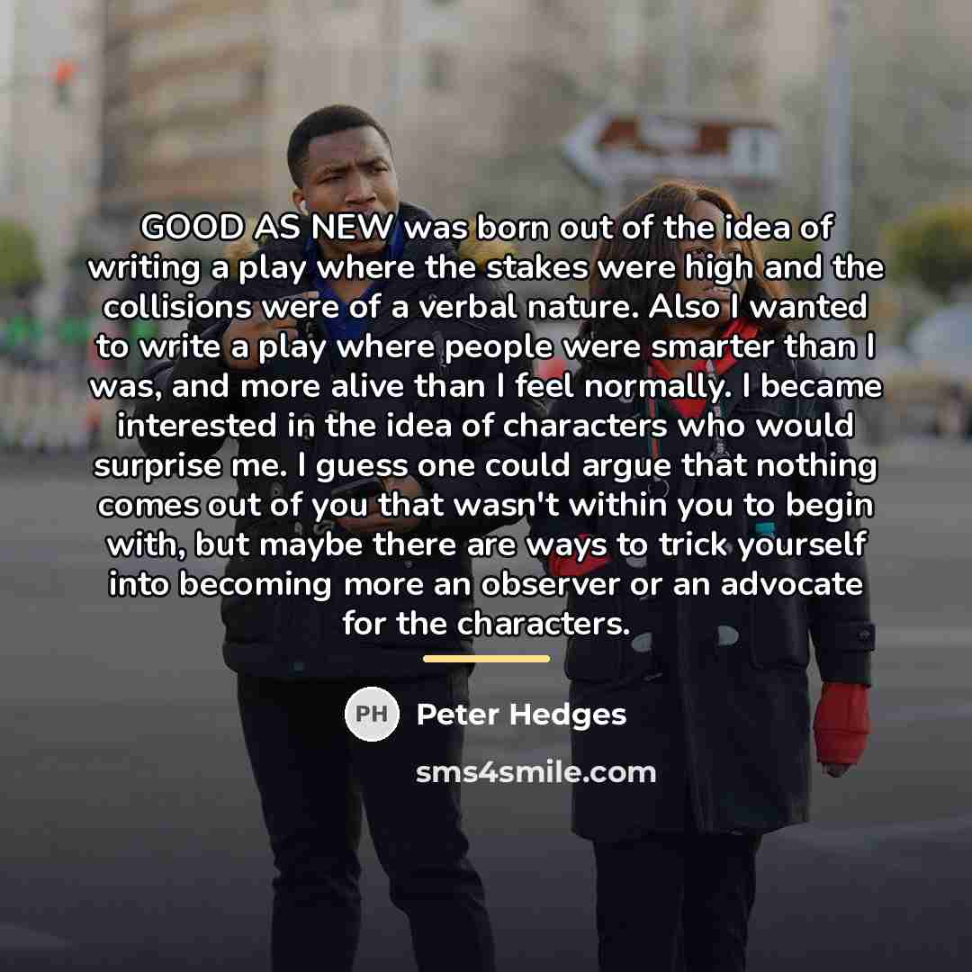 “GOOD AS NEW was born out of the idea of…” quote by Peter Hedges