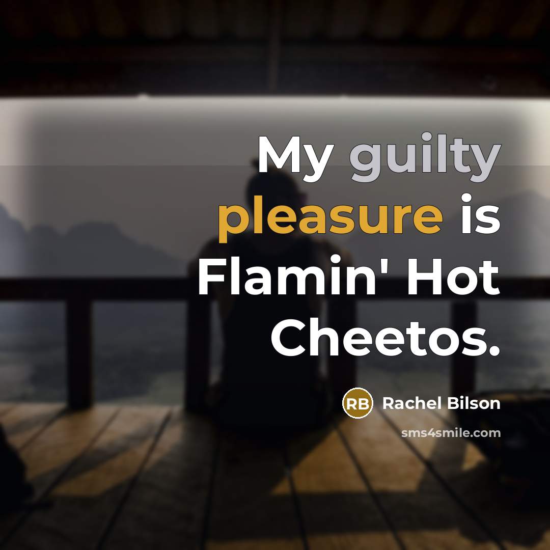 “My guilty pleasure is Flamin' Hot Cheetos.” quote by Rachel Bilson