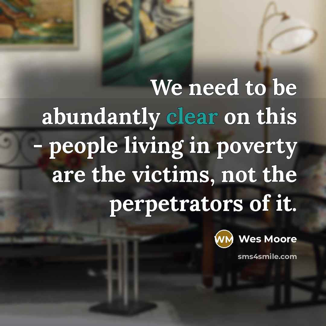 “We need to be abundantly clear on this - people…” quote by Wes Moore