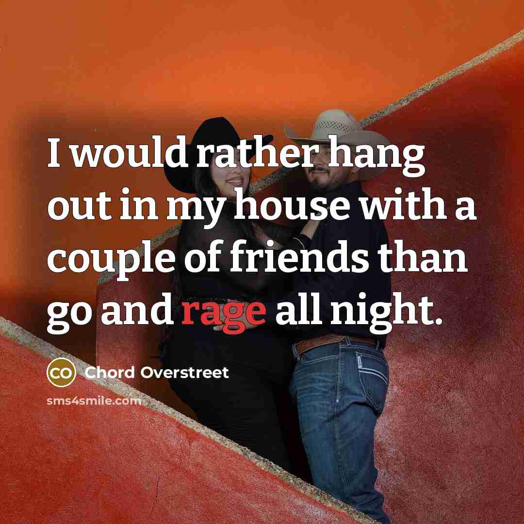 “I would rather hang out in my house with a…” quote by Chord Overstreet