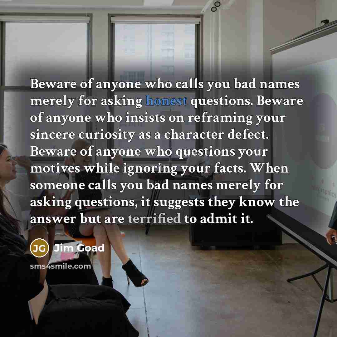 “Beware of anyone who calls you bad names merely for…” quote by Jim Goad