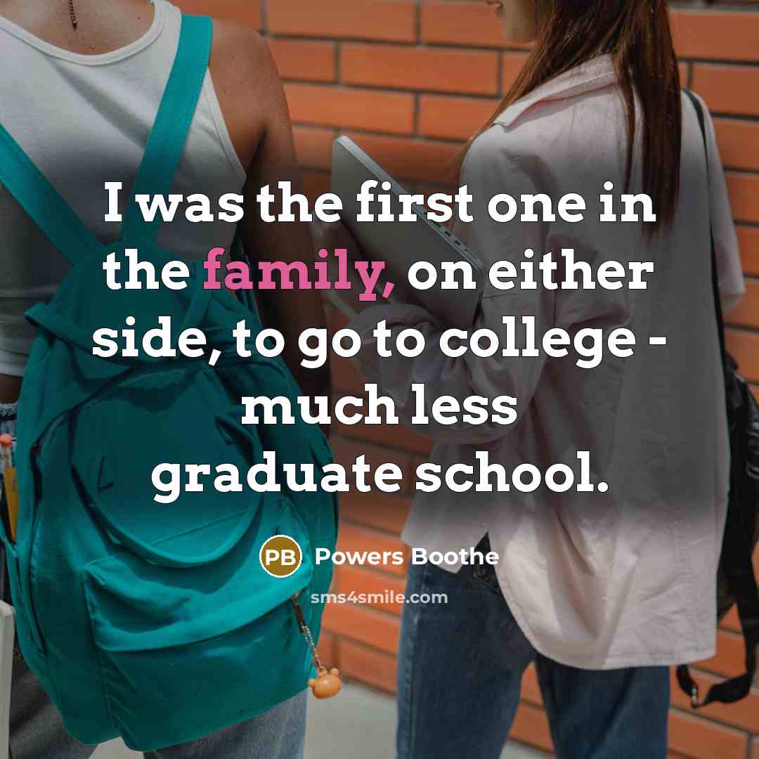“I was the first one in the family, on either…” quote by Powers Boothe