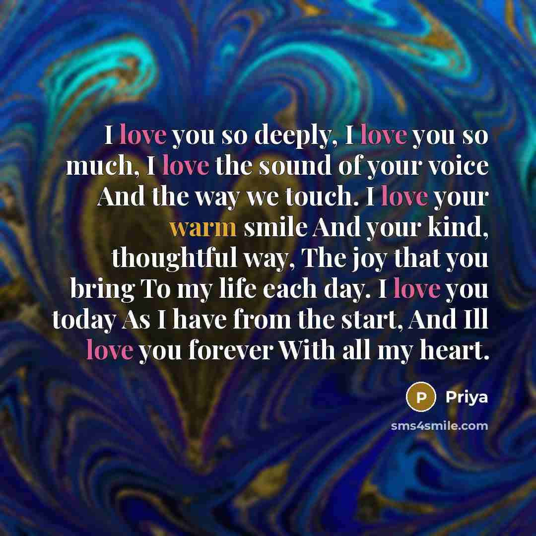 “I love you so deeply, I love you so much,…” quote by Priya