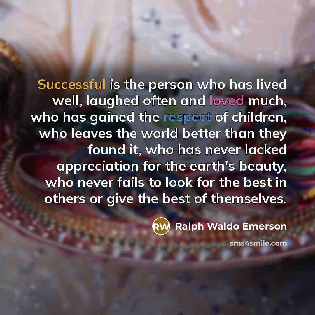 “Successful is the person who has lived well, laughed often…” quote by Ralph Waldo Emerson