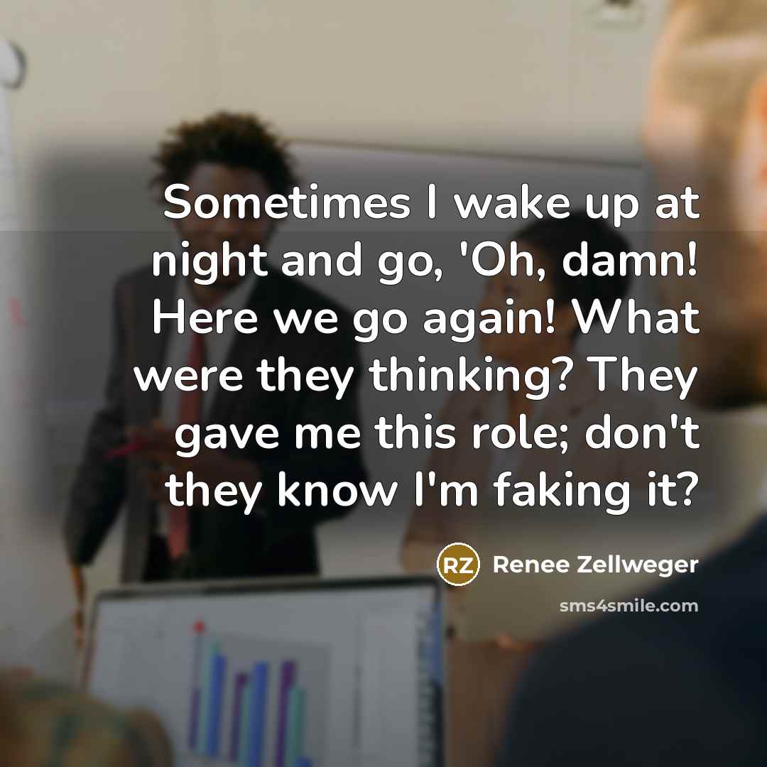 “Sometimes I wake up at night and go, 'Oh, damn!…” quote by Renee Zellweger
